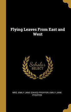 portada Flying Leaves From East and West