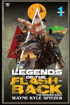 portada Legends of the Flashback Book One: The Finished Saga (en Inglés)