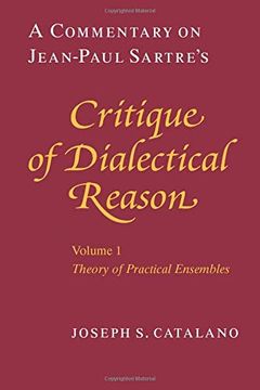 portada A Commentary on Jean-Paul Sartre's Critique of Dialectical Reason, Volume 1, Theory of Practical Ensembles (en Inglés)