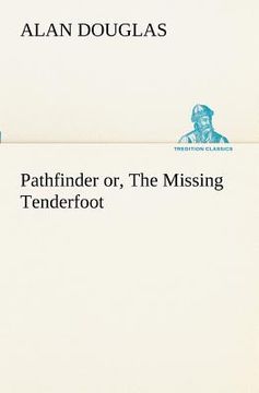 portada pathfinder or, the missing tenderfoot (en Inglés)