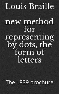 portada New Method for Representing by Dots, the Form of Letters: The 1839 Brochure (in English)