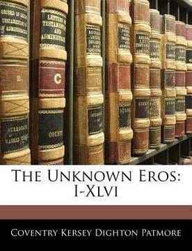 portada the unknown eros: i-xlvi (in English)