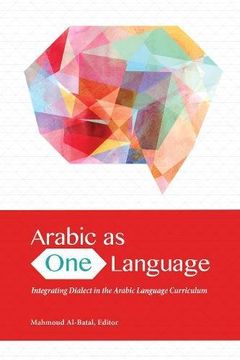portada Arabic as One Language: Integrating Dialect in the Arabic Language Curriculum