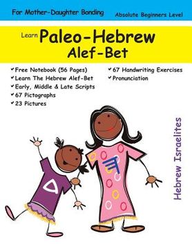 portada Learn Paleo Hebrew Alef-Bet (For Mother's & Daughters) (in English)