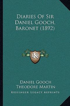 portada diaries of sir daniel gooch, baronet (1892)