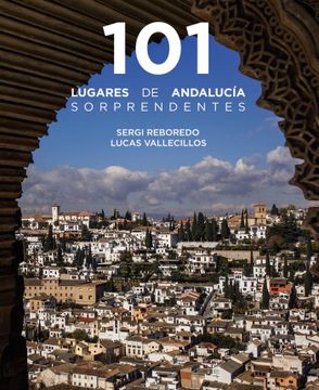 portada 101 LUGARES DE ANDALUCIA SORPRENDENTES (in Spanish)