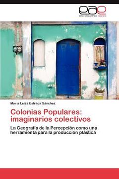 portada colonias populares: imaginarios colectivos
