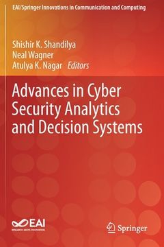 portada Advances in Cyber Security Analytics and Decision Systems (in English)