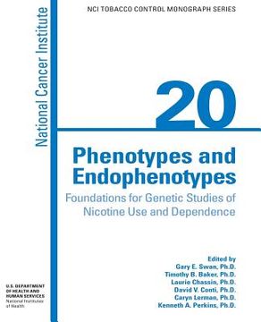 portada Phenotypes and Endophenotypes: Foundations for Genetic Studies of Nicotine Use and Dependence (in English)