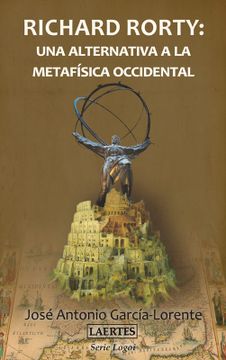 portada Richard Rorty: Una Alternativa a la Metafísica Actual (in Spanish)