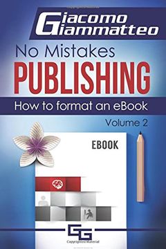 portada How to format an : no mistakes publishing, volume ii: volume 2