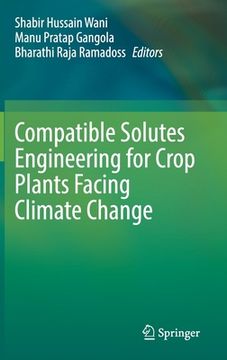 portada Compatible Solutes Engineering for Crop Plants Facing Climate Change (en Inglés)