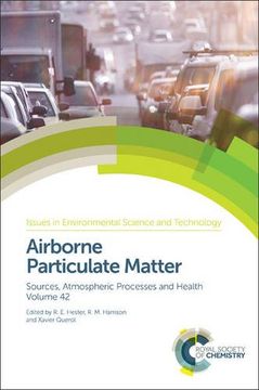 portada Airborne Particulate Matter: Sources, Atmospheric Processes and Health (Issues in Environmental Science and Technology) (en Inglés)
