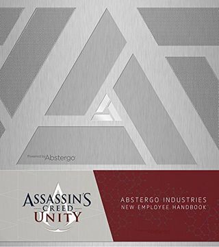 portada Assassin's Creed Unity. Abstergo Entertainment: Employee Handbook (in English)