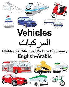 portada English-Arabic Vehicles Children's Bilingual Picture Dictionary (in English)