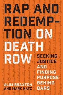 portada Rap and Redemption on Death Row: Seeking Justice and Finding Purpose Behind Bars (in English)