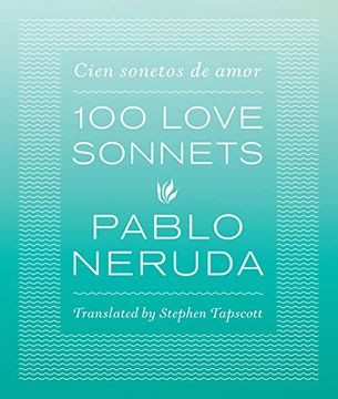 portada One Hundred Love Sonnets: Cien Sonetos de Amor (en Inglés)