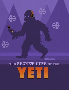 portada The Secret Life of the Yeti