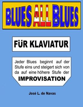 portada BLUES all BLUES: German - progressiv lernen nach IMPROVISATION (de Navas) (Volume 4) (German Edition)