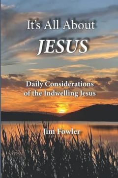 portada It's All about Jesus: Daily Consideration of the Indwelling Jesus (en Inglés)
