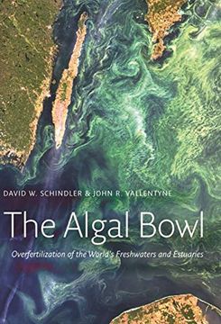 portada The Algal Bowl: Overfertilization of the World's Freshwaters and Estuaries (en Inglés)
