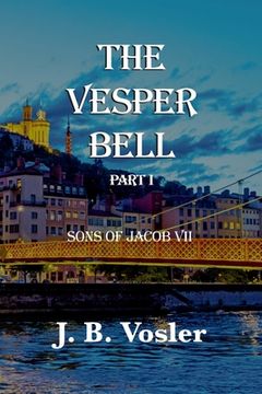 portada The Vesper Bell, Part I-Sons Of Jacob VII 