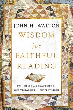 portada Wisdom for Faithful Reading: Principles and Practices for old Testament Interpretation Paperback (en Inglés)