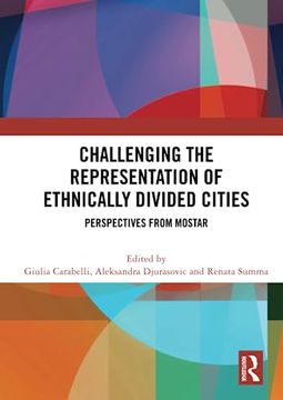 portada Challenging the Representation of Ethnically Divided Cities (in English)
