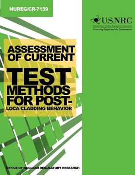 portada Assessment of Current Test Methods for Post-LOCA Cladding Behavior (en Inglés)