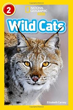 portada Wild Cats: Level 2 (National Geographic Readers) (en Inglés)