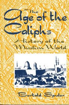 portada The Age of the Caliphs: History of the Muslim World (en Inglés)