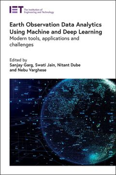 portada Earth Observation Data Analytics Using Machine and Deep Learning: Modern Tools, Applications and Challenges (Computing and Networks) (en Inglés)