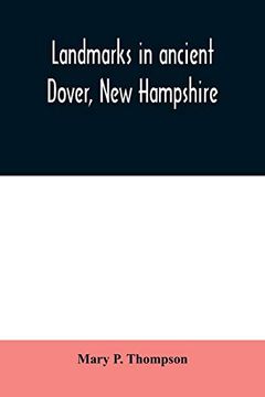 portada Landmarks in Ancient Dover, new Hampshire (in English)