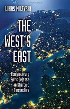 portada The West's East Contemporary Baltic Defense in Strategic Perspective (en Inglés)