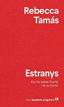 portada Estranys: Escrits Sobre L'Humà i el no Humà (en Catalá)