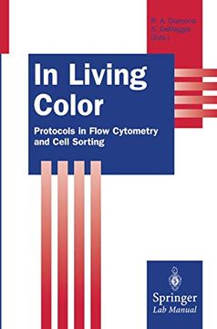 portada In Living Color: Protocols in Flow Cytometry and Cell Sorting (Springer lab Manuals)