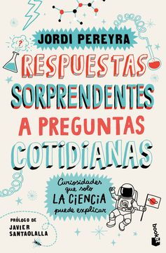 Respuestas Sorprendentes a Preguntas Cotidianas (in Spanish)