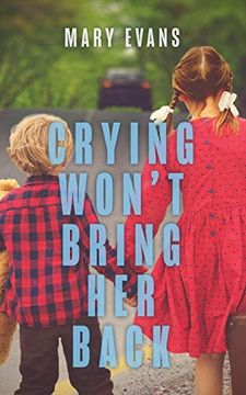 portada Crying Won't Bring her Back (en Inglés)
