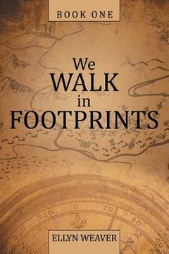 portada We Walk in Footprints: Book One