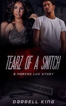 portada Tearz of A Snitch: A Narcos Luv Story (in English)