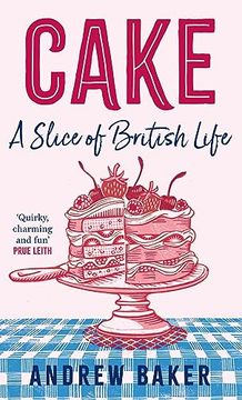 portada Cake: A Slice of British Life (en Inglés)