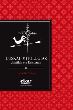 portada Euskal Mitologiaz, Jentilak eta Kristauak (en Euskera)