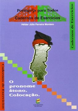 portada A COLOCAÇÃO DO PRONOME ÁTONO. CADERNO EXERCICIOS PORTUGUES PARA TODOS o pronome átono, colocaçao (in Portuguese)