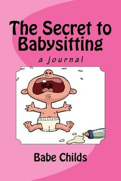 portada The Secret to Babysitting (en Inglés)