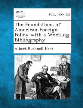 portada The Foundations of American Foreign Policy with a Working Bibliography