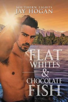 portada Flat Whites & Chocolate Fish: Southern Lights (3) (en Inglés)