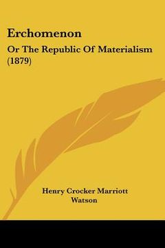 portada erchomenon: or the republic of materialism (1879)