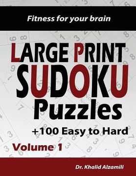 portada Fitness for your brain: Large Print SUDOKU Puzzles: 100+ Easy to Hard Puzzles - Train your brain anywhere, anytime! (in English)