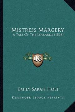 portada mistress margery: a tale of the lollards (1868) (in English)