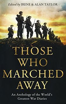 portada Those who Marched Away: An Anthology of the World's Greatest war Diaries 